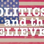 Politics and the Believer