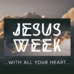 Jesus Week