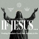 If Jesus...